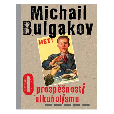 O prospěšnosti alkoholismu - Michail Bulgakov