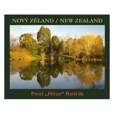 Nový Zéland / New Zealand - Pavel Hirax Baričák