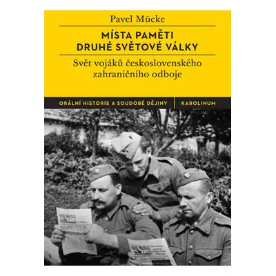 Místa paměti druhé světové války - Pavel Mücke