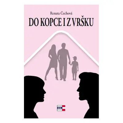 Do kopce i z vršku - Renata Čechová