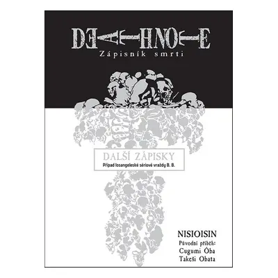 Death Note Zápisník smrti Další zápisky - Nisioisin