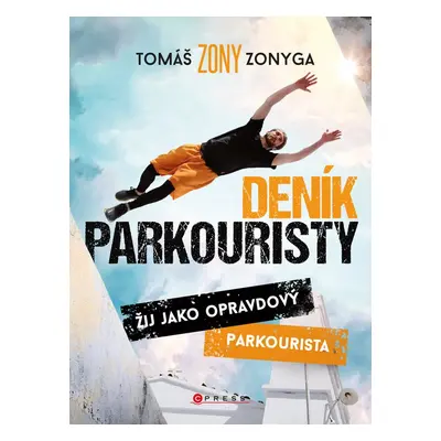 Deník parkouristy - Tomáš Zonyga