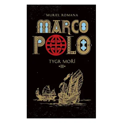 Marco Polo III - Muriel Romanová