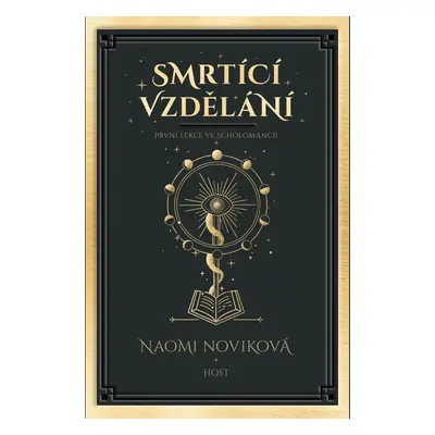 Smrtící vzdělání - Naomi Novik