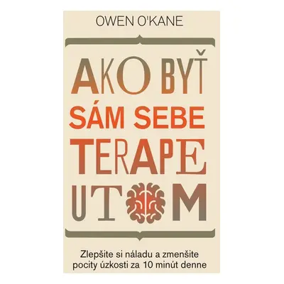 Ako byť sám sebe terapeutom - Owen O´Kane