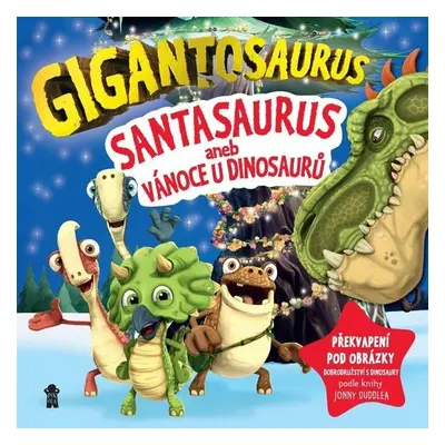 Gigantosaurus Santasaurus - Ivana Nováková