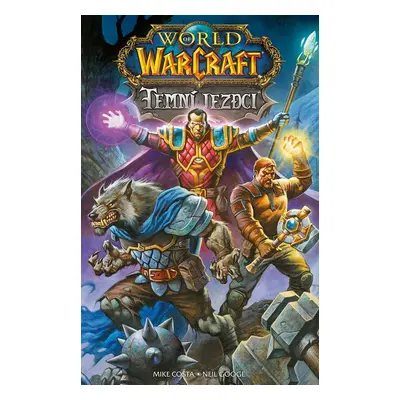 World of Warcraft Temní jezdci - Mike Costa