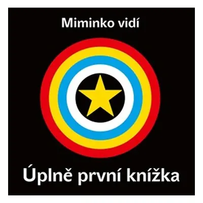 Miminko vidí - Úplně první knížka - kolektiv