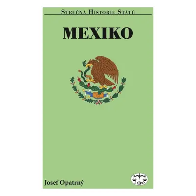 Mexiko - Josef Opatrný