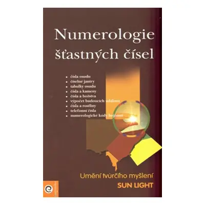 Numerologie šťastných čísel - Sun Light