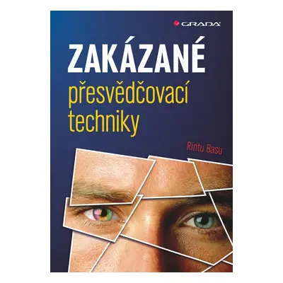 Zakázané přesvědčovací techniky - Rintu Basu