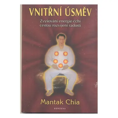 Vnitřní úsměv - Mantak Chia