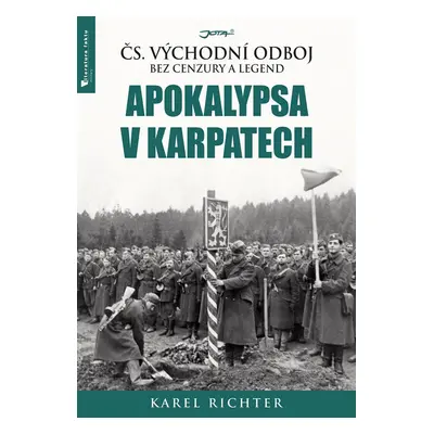 Apokalypsa v Karpatech - Karel Richter