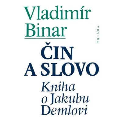 Čin a slovo - Vladimír Binar