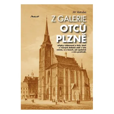 Z galerie otců Plzně - Votruba Jiří