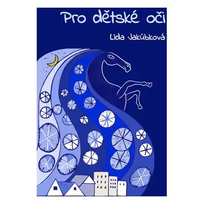 Pro dětské oči - Lída Jakúbková