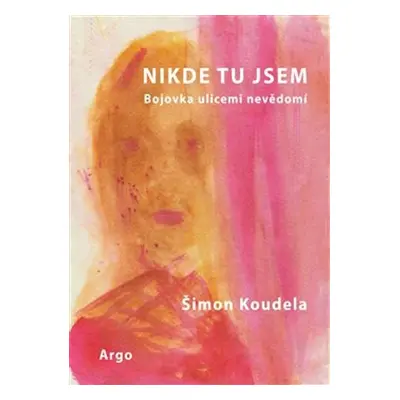 Nikde tu jsem - Šimon Koudela