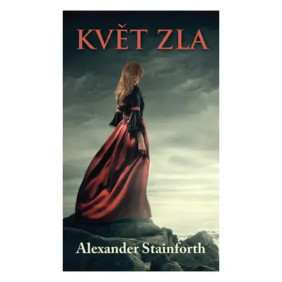 Květ zla - Alexander Stainforth