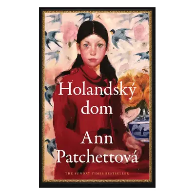 Holandský dom - Ann Patchett