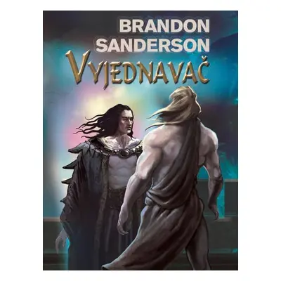 Vyjednavač - Brandon Sanderson