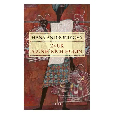 Zvuk slunečních hodin - Hana Androníková