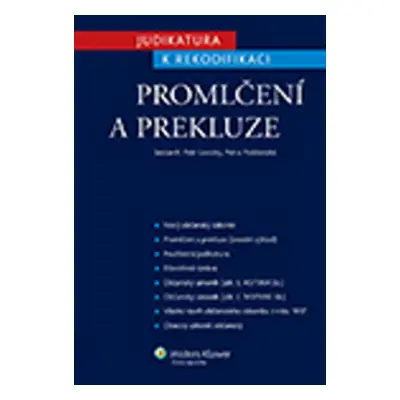 Judikatura k rekodifikaci Promlčení a prekluze - JUDr. Petr Lavický