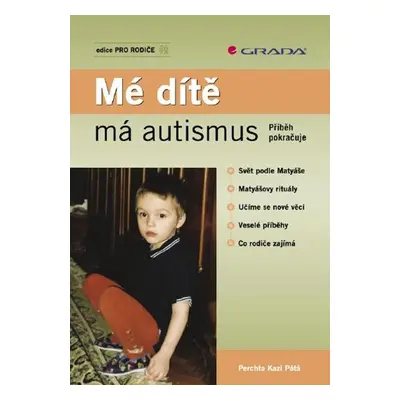 Mé dítě má autismus - Perchta Kazi Pátá