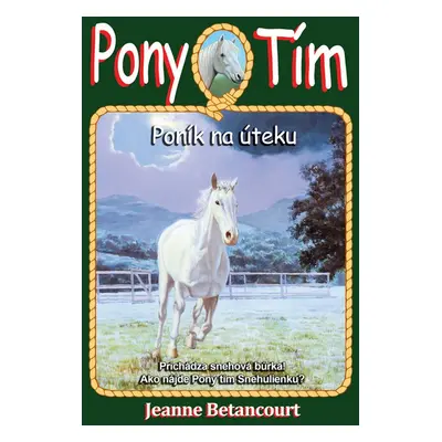 Poník na úteku - Jeanne Betancourt