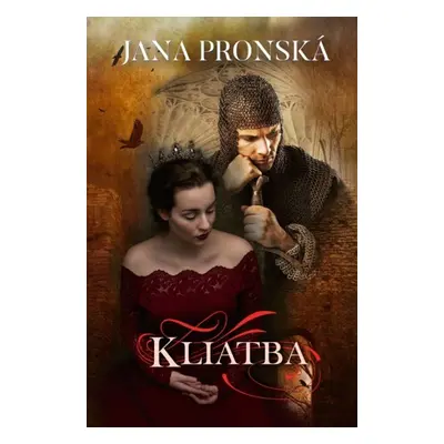 Kliatba - Jana Pronská