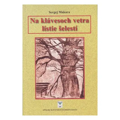 Na klávesoch vetra lístie šelestí - Sergej Makara