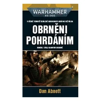 Obrněni pohrdáním - Dan Abnett