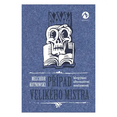 Případ velikého mistra - Melchior Kotnowski