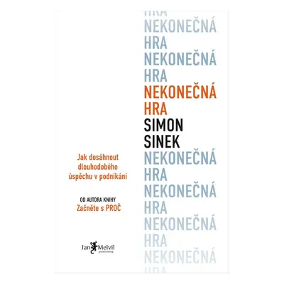 Nekonečná hra - Simon Sinek