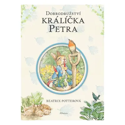 Dobrodružství králíčka Petra - Beatrix Potter