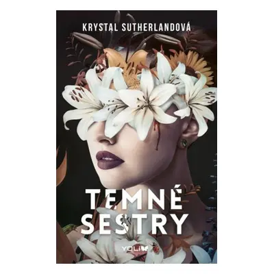 Temné sestry - Krystal Sutherland