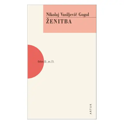 Ženitba - Nikolaj Vasiljevič Gogol