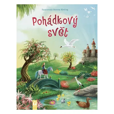 Pohádkový svět - Verena Körting