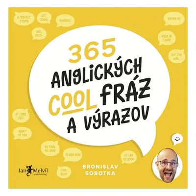 365 anglických cool fráz a výrazov - Bronislav Sobotka