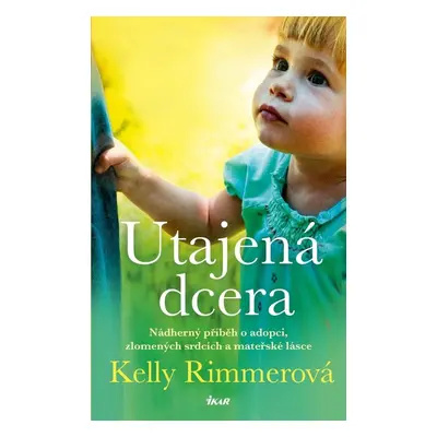 Utajená dcera - Kelly Rimmerová