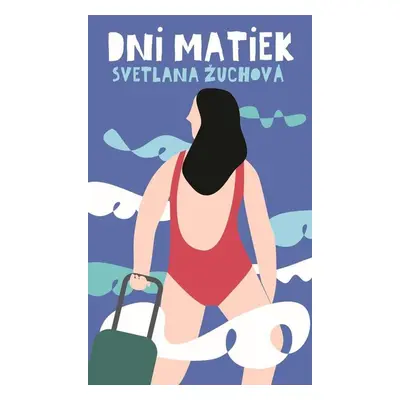 Dni matiek - Světlana Žuchová