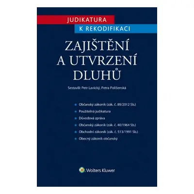 Judikatura k rekodifikaci Zajištění a utvrzení dluhů - JUDr. Petr Lavický