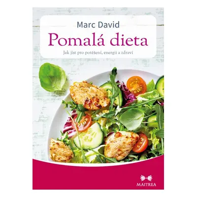 Pomalá dieta - Marc David