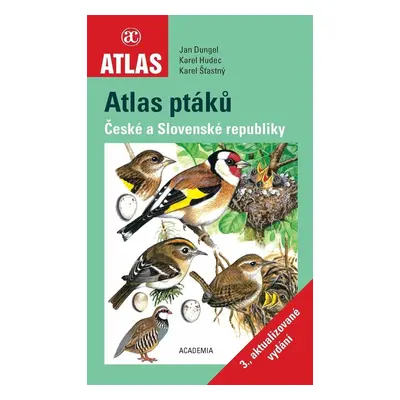 Atlas ptáků České a Slovenské republiky - Doc. RNDr. Karel Hudec