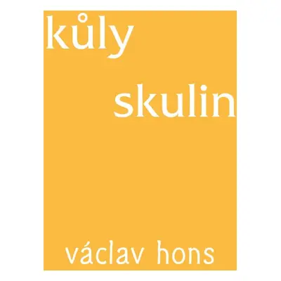 Kůly skulin - Václav Hons