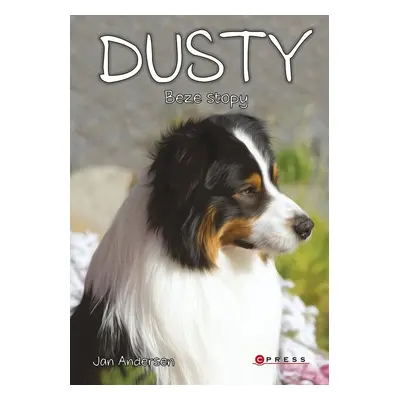 Dusty: Beze stopy - Eva Kadlecová