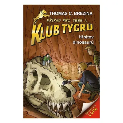 Klub Tygrů - Hřbitov dinosaurů - Thomas CBrezina