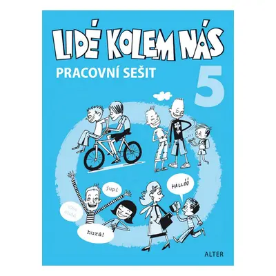 Lidé kolem nás 5 pracovní sešit - Alena Šotolová