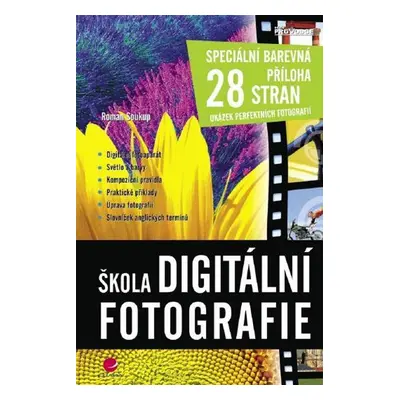 Škola digitální fotografie - Roman Soukup