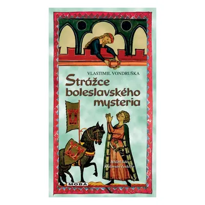 Strážce boleslavského mysteria - Vlastimil Vondruška