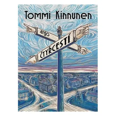 Čtyřcestí - Tommi Kinnunen